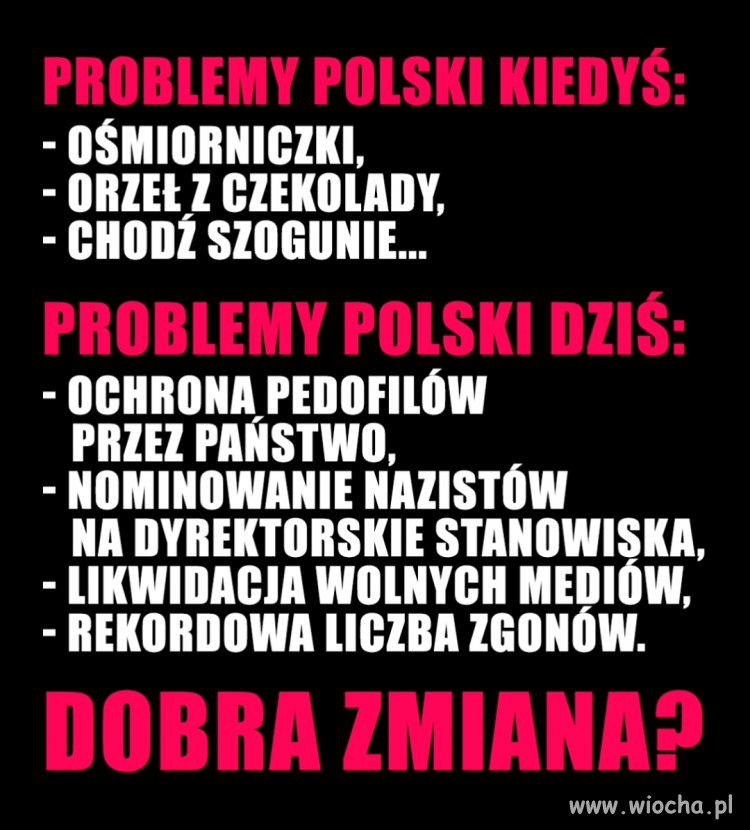 Dobra zmiana?