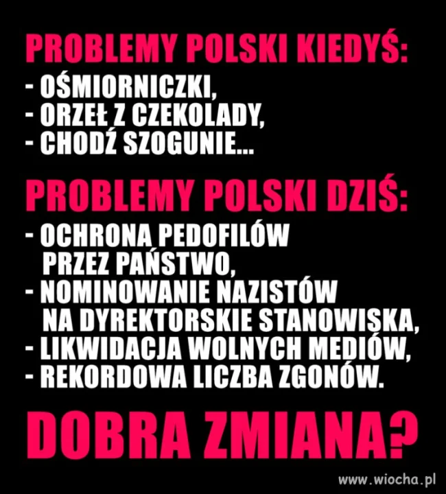 Dobra zmiana?