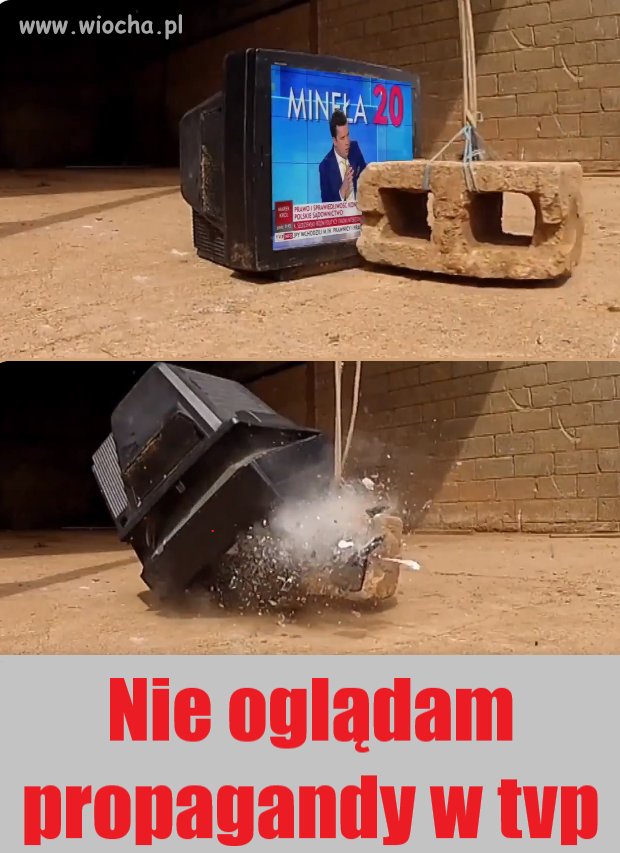 Nie oglądam propagandy w tvpiss  