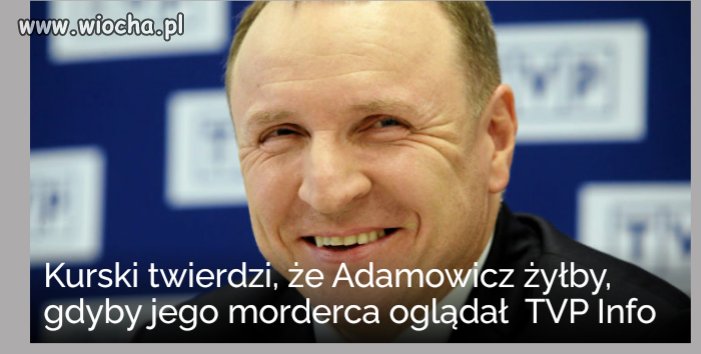 Fantazji to mu nie brakuje