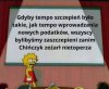 Niestety ta ekipa potrafi tylko jedno ...