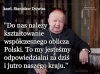 Słowa znaczą tyle, ile wart jest ten, kto je wypowiada