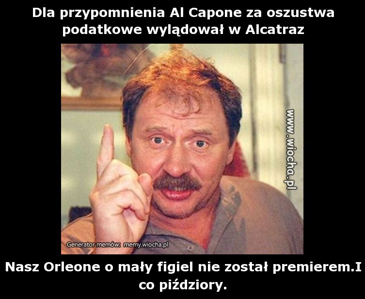 Dla przypomnienia Al Capone za oszustwa podatkowe