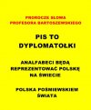 PiS to DYPLOMATOLKI!