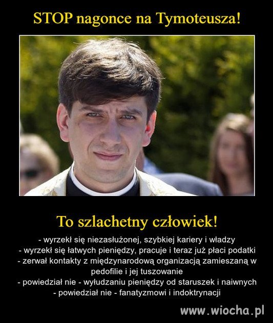 Tymoteusz to tylko ofiara zaściankowej polskości..