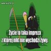 Święta prawda.