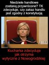 Dostała wytyczne ? 