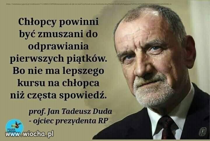 Biorąc pod uwagę efekt wychowawczy w postaci jego syna