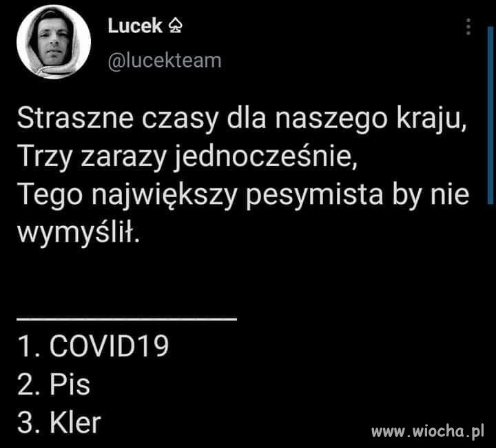 Straszne czasy nastały ...