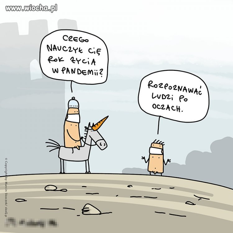 Nie ma tego złego - co by na dobre nie wyszło!