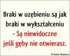 Poważne braki 