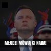 Dla młodych Duda to już synonim obciachu ...