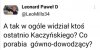 Ktokolwiek widział. 