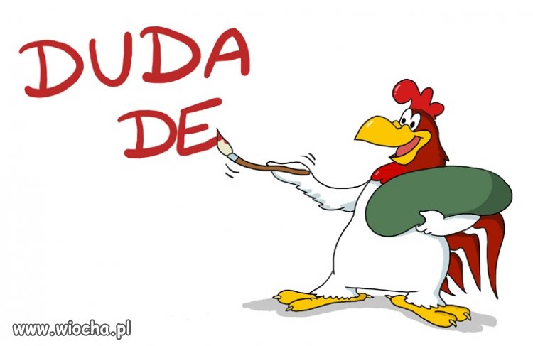 Duda, Duda, De 