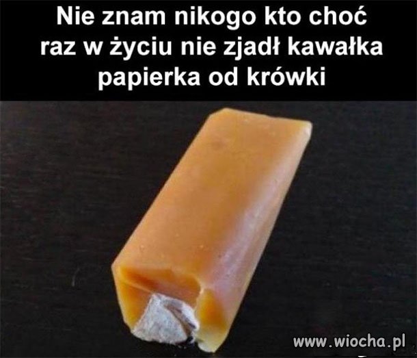 Każdy to zna