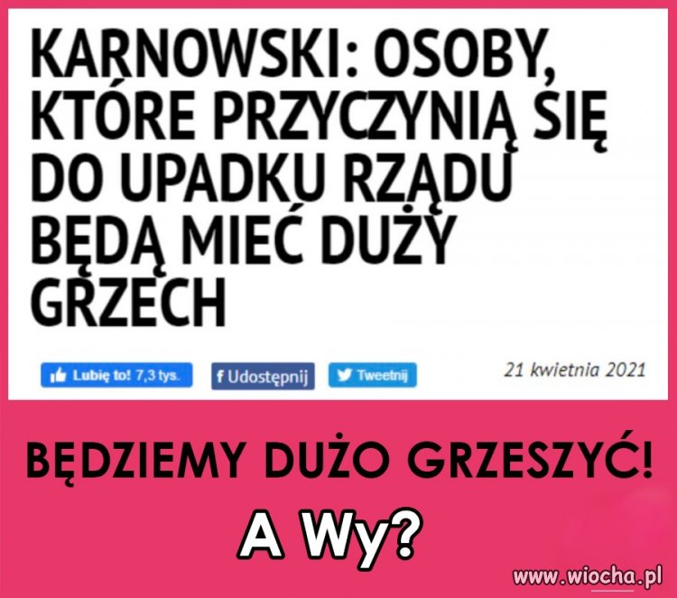 No to będę grzeszył 