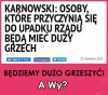 No to będę grzeszył 