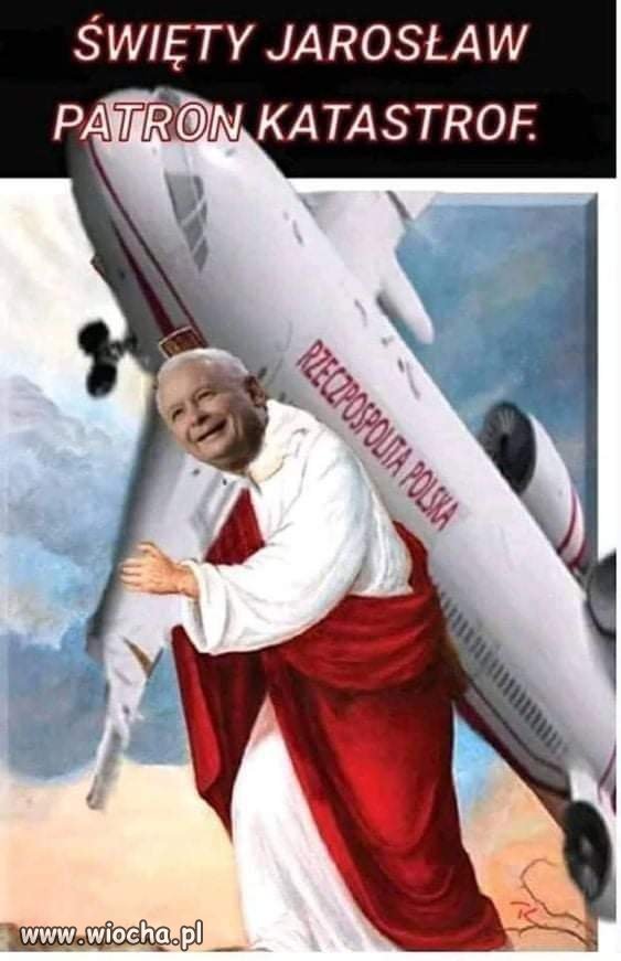 Módlmy się do patrona wszelkich  katastrof...