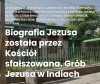 Jedna z legend głosi że grób Jezusa jest w Kaszmirze