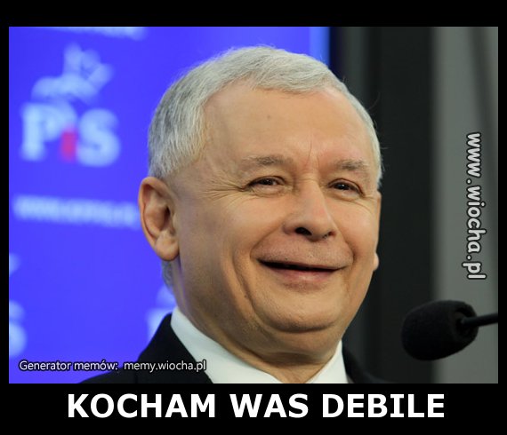 KOCHAM WAS DEBILE