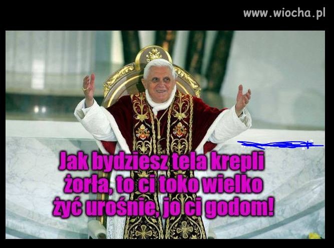 Opa Bynek tak prawi :