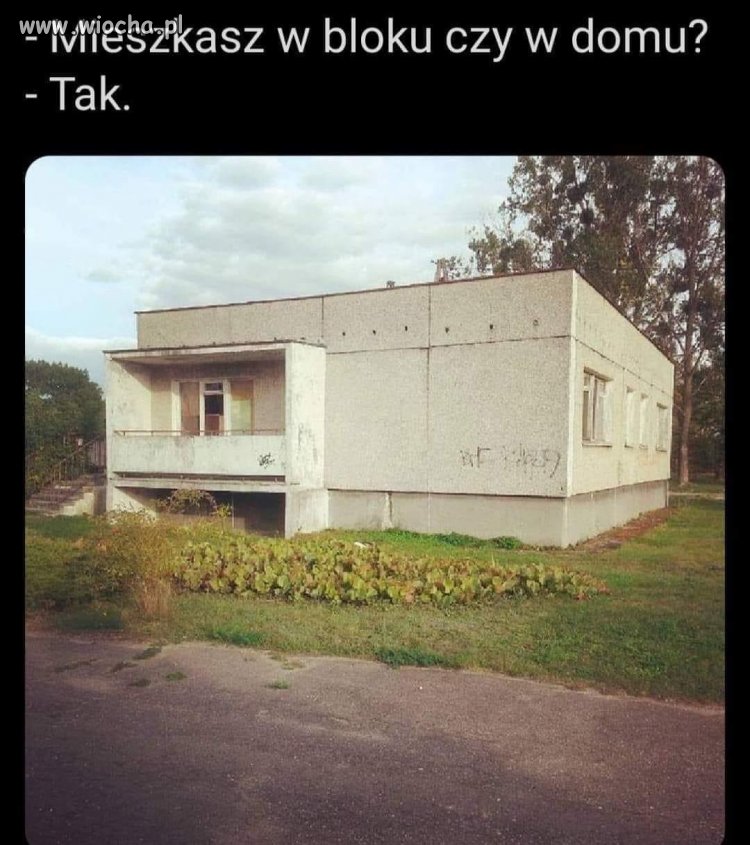 Mieszkasz w bloku, czy w domu?