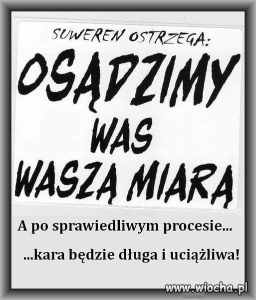 Ten przekaz musi dotrzeć do każdego PiSowca ...