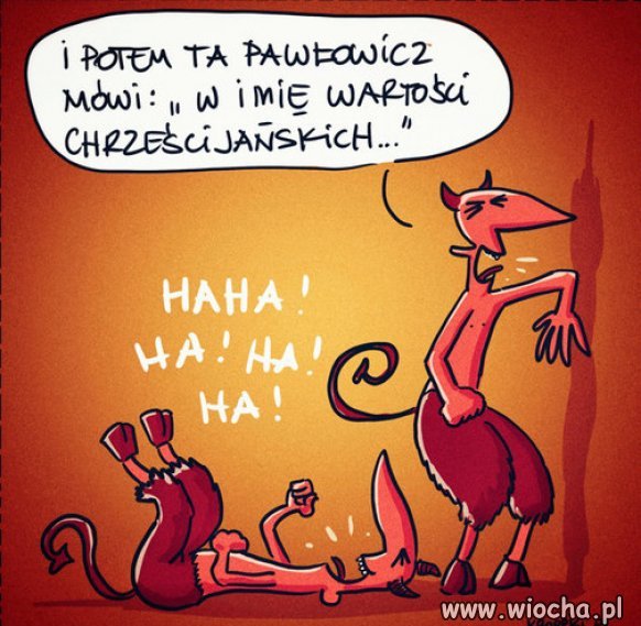 Im więcej Wartości Chrześcijańskich w Polsce PiSu.