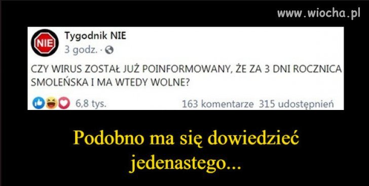 Kaczyński ma władze nawet nad wirusem...