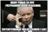 50 tysięcy ludzi poszło do piachu a ten znowu ma odjazd!