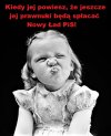Kiedy wyjaśnisz gówniakowi jak będzie.