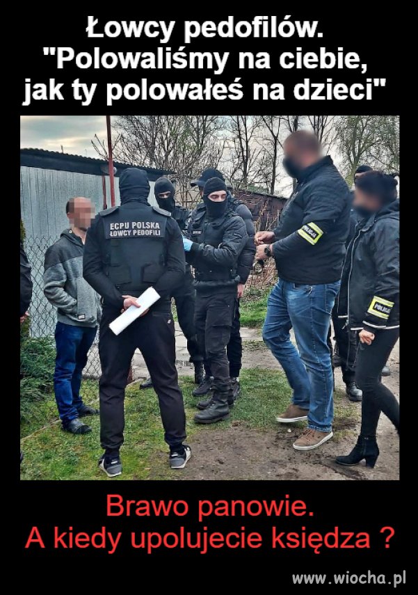 Brawo łowcy !