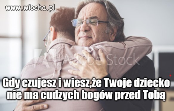 Fajnie jest być najważniejszym dla swojego dziecka