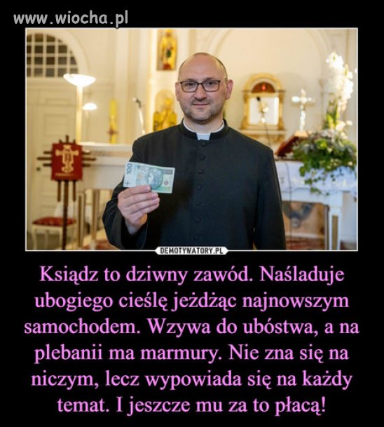 Ksiądz to dziwny zawód.