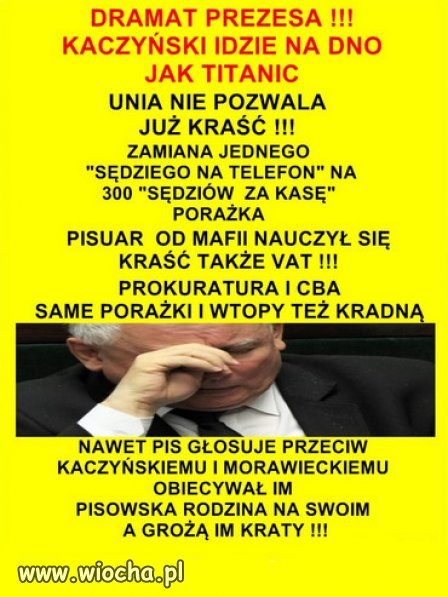 DRAMAT PREZESA !!!