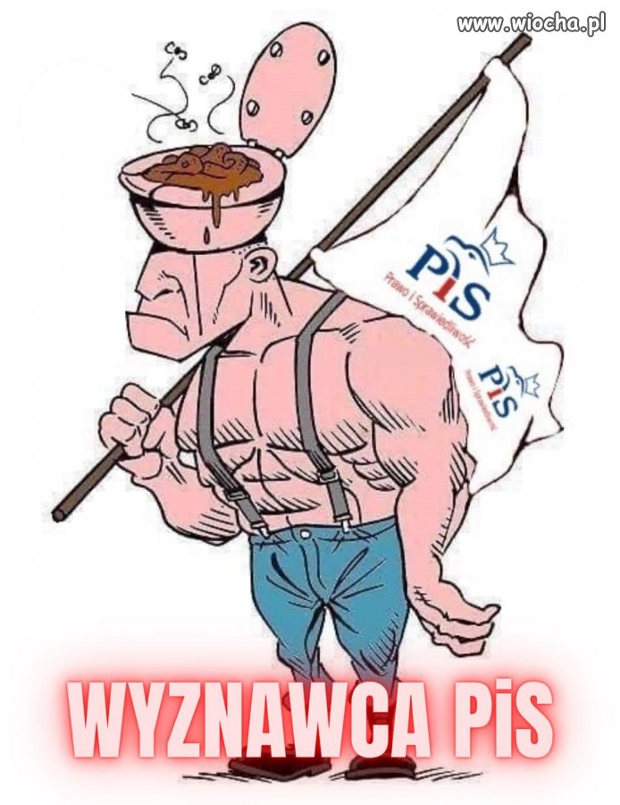 Pozdrawiam typowych wyznawców PiS na wiosce ...
