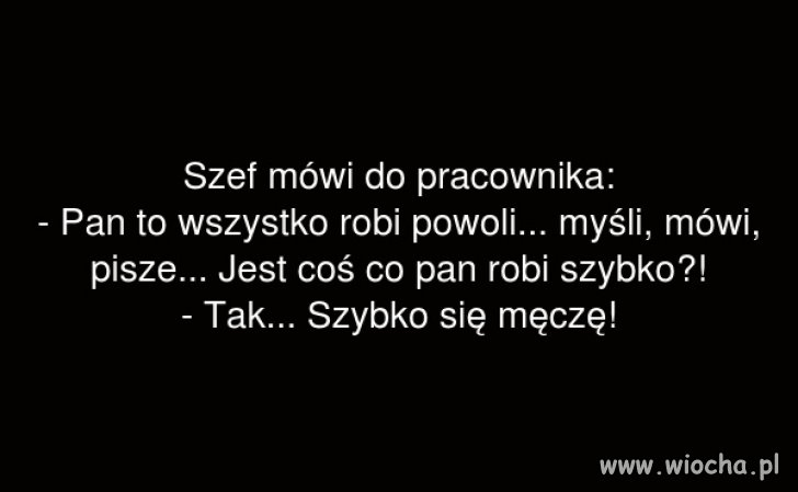 A jednak coś robi 