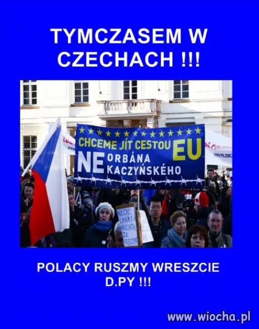  Czesi to mądry naród.