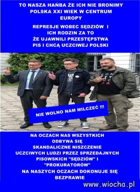 BRONIMY NIEZALEŻNYCH SĘDZIÓW I PROKURATORÓW !!!