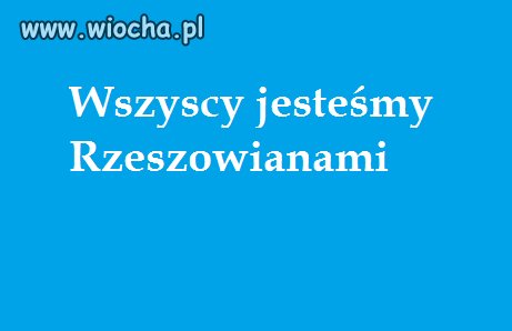 Wszyscy jesteśmy Rzeszowianami