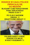 Miejcie litość nad dziećmi i wrażliwymi dorosłymi.