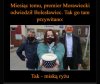 Tak przywitano premiera
