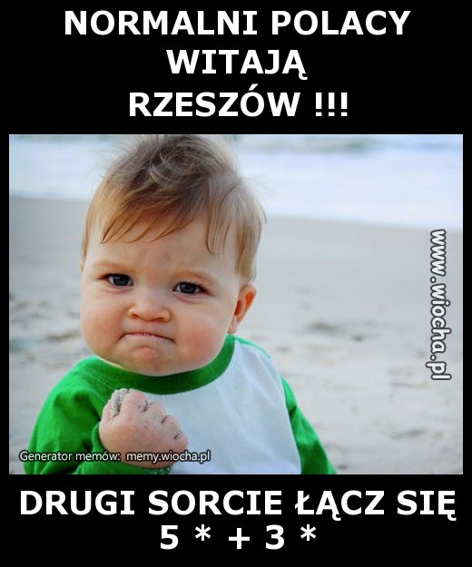 NORMALNI POLACY
WITAJĄ
RZESZÓW !!!