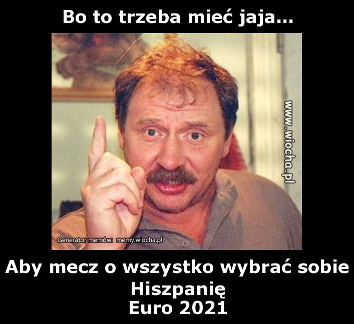 Bo to trzeba mieć jaja...