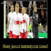 Matematyczne szanse są ogromne