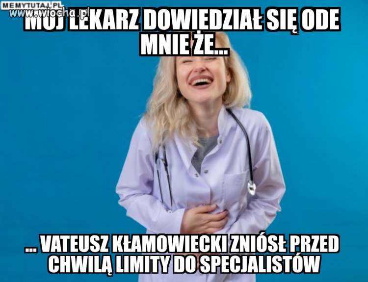 Akurat miałem wizytę u lekarza po 10 morawieckiego