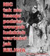 Co taki fanatyzm ma wspólnego z wiarą? 