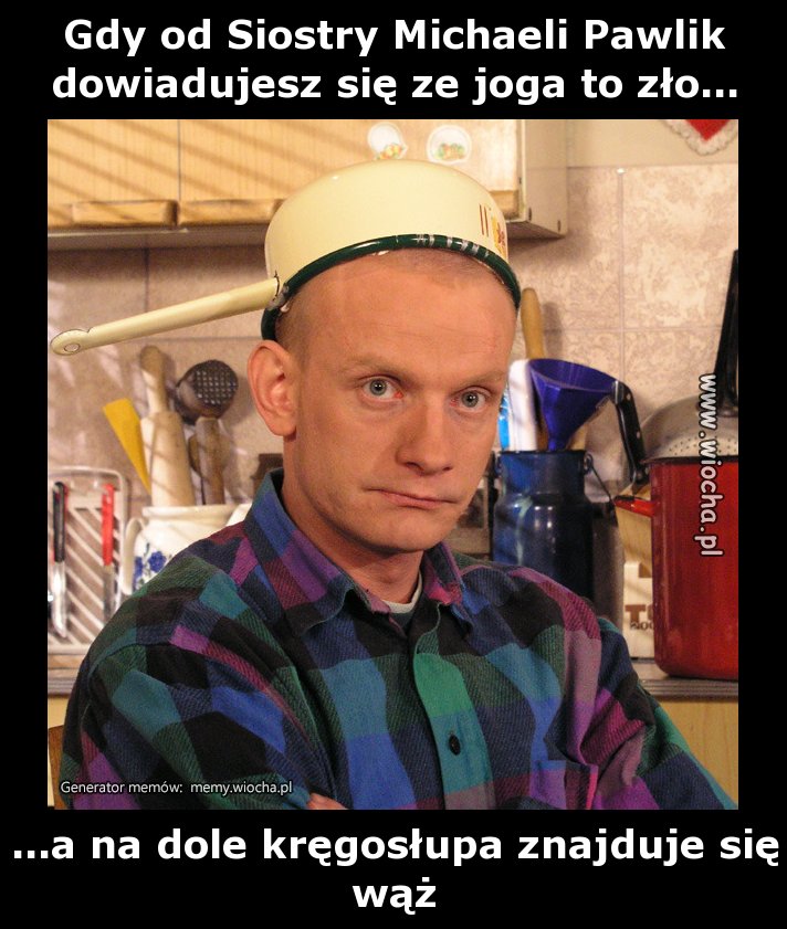  Gdy od Siostry Michaeli Pawlik dowiadujesz się że