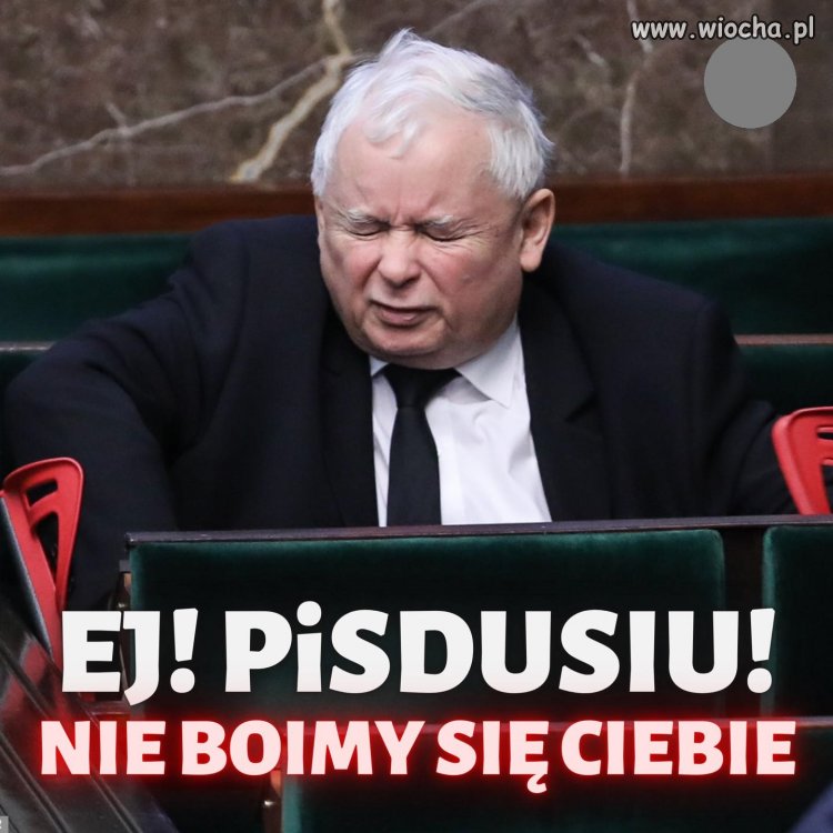 Teraz to ty powinieneś się bać ...