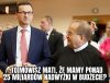 To ja się nimi zaopiekuję 